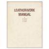 Buch: Leatherwork Manual, 153 Seiten, Werkzeuggebrauch (Englisch)